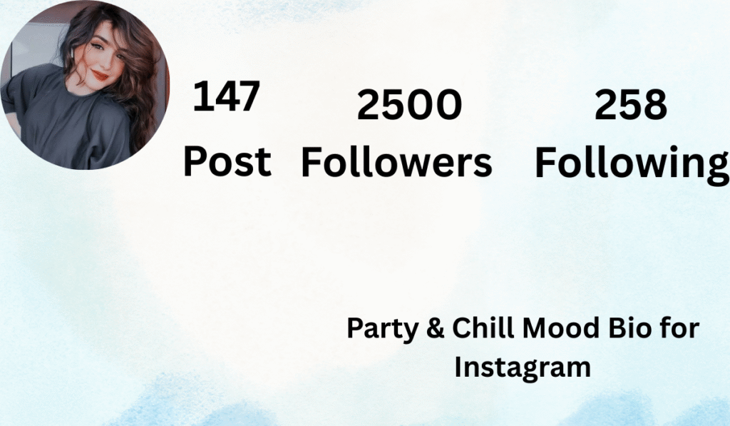 Party & Chill Mood Bio for Instagram