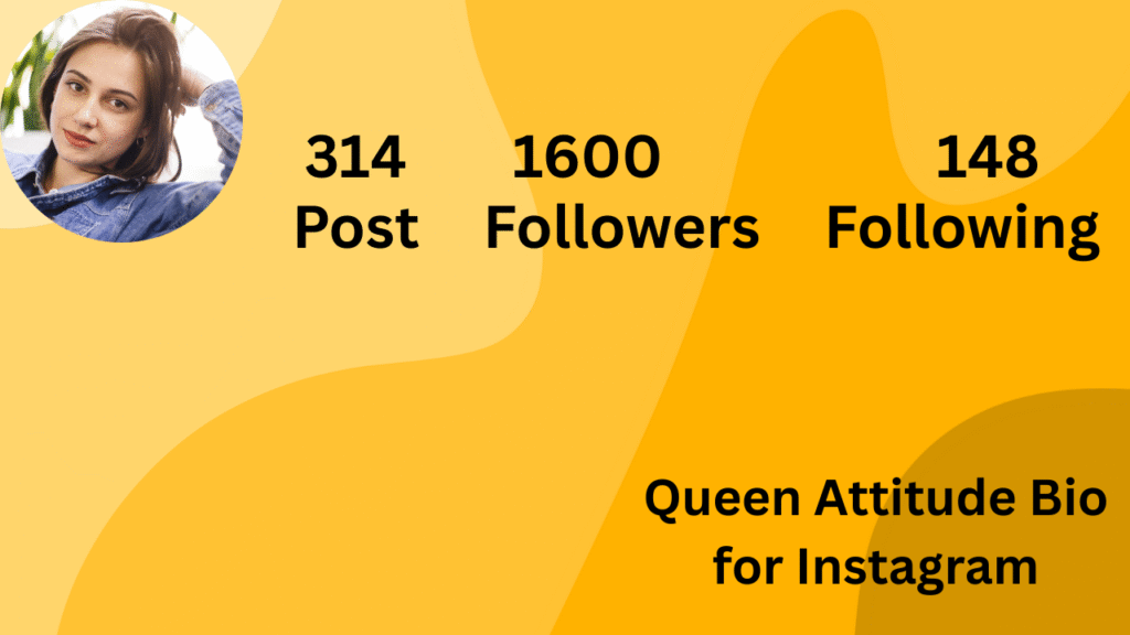 Queen Attitude Bio for Instagram