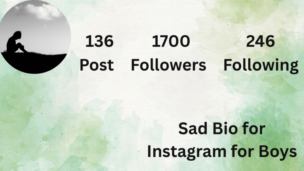 Sad Bio for Instagram for Boys