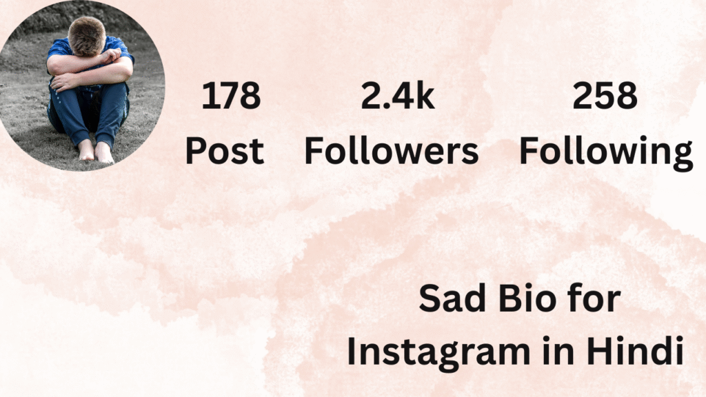 Sad Bio for Instagram in Hindi