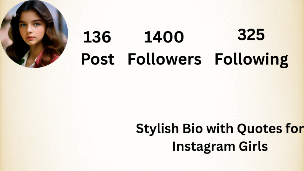 Stylish Bio with Quotes for Instagram Girls
