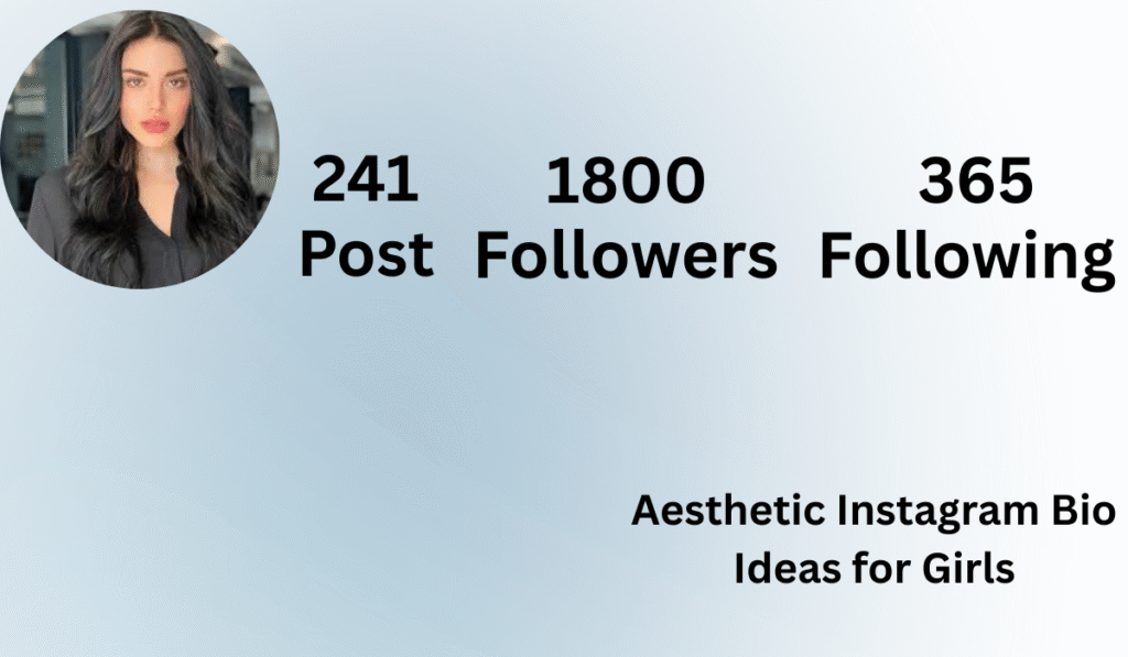 Aesthetic Instagram Bio Ideas for Girls