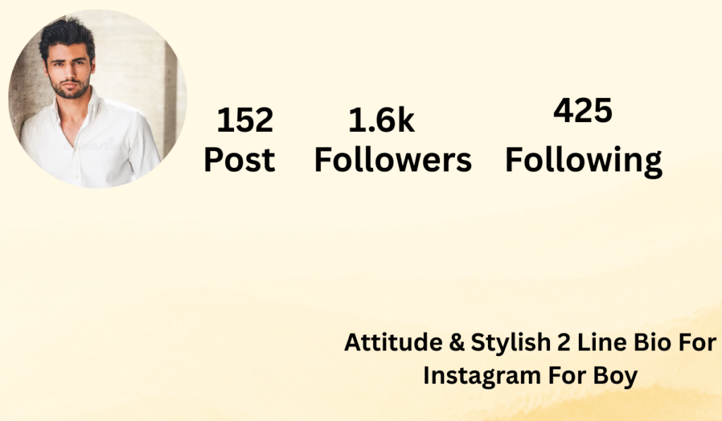 Attitude & Stylish 2 Line Bio For Instagram For Boy