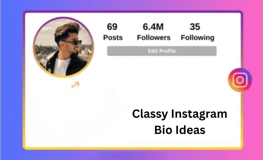 Classy Instagram Bio Ideas