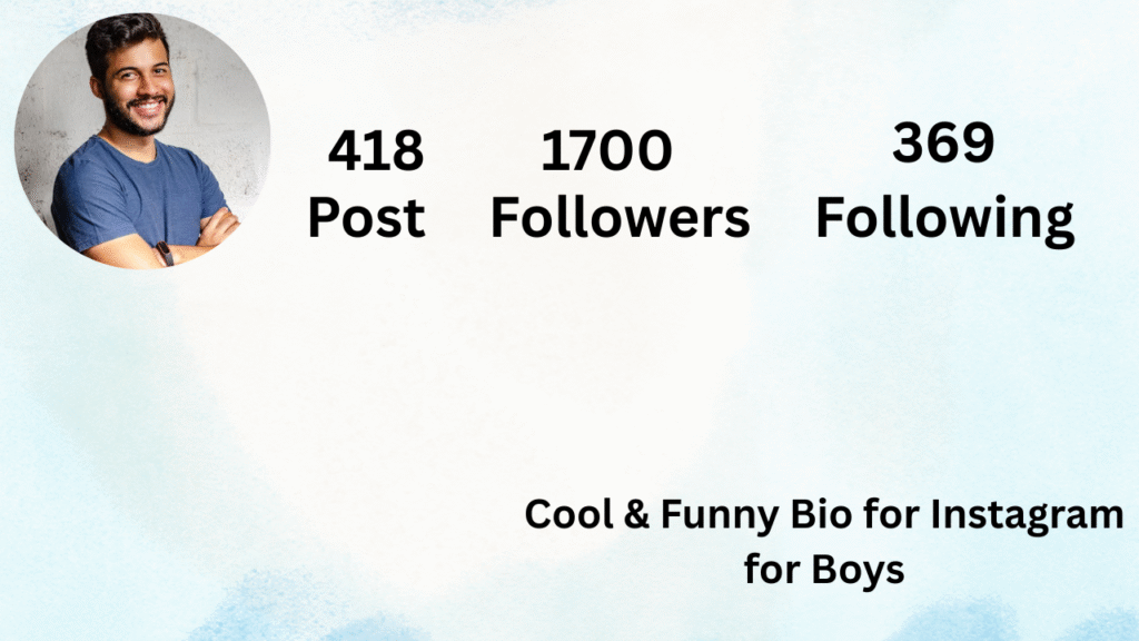 Cool & Funny Bio for Instagram for Boys