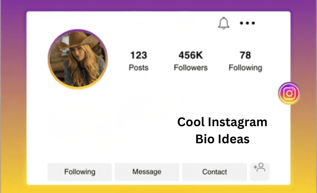 Cool Instagram Bio Ideas
