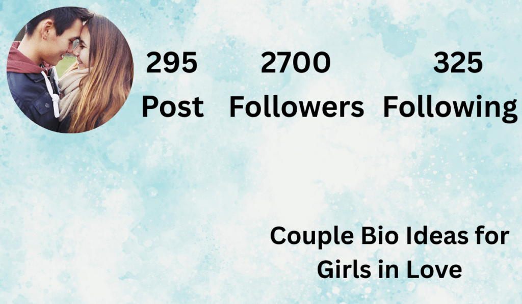 Couple Bio Ideas for Girls in Love