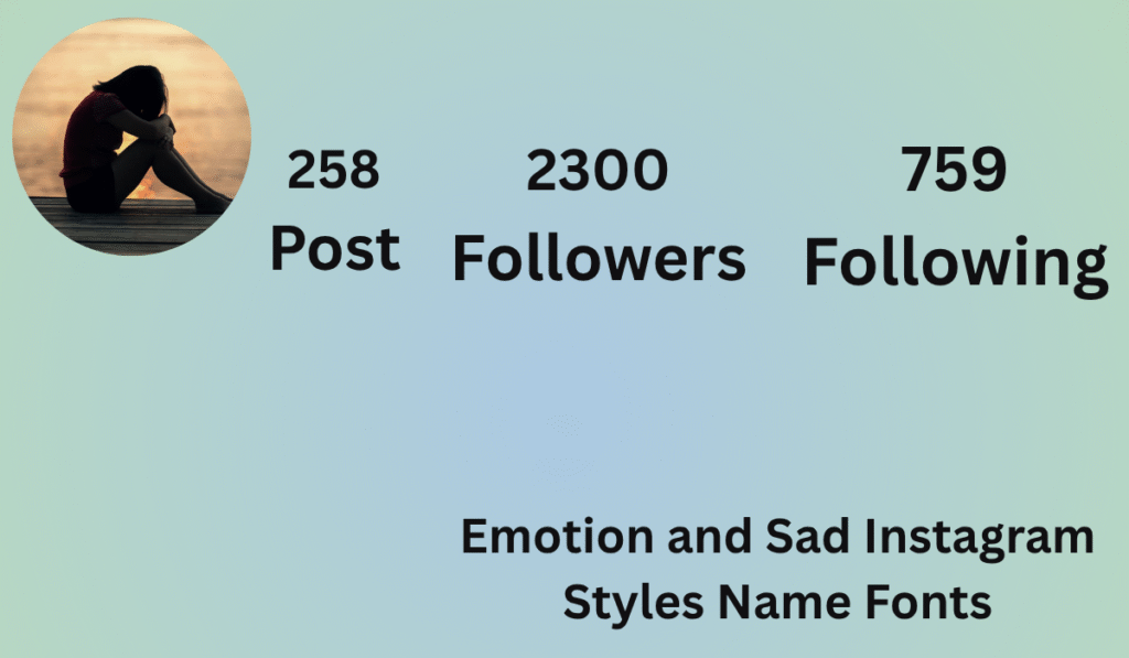 Emotion and Sad Instagram Styles Name Fonts