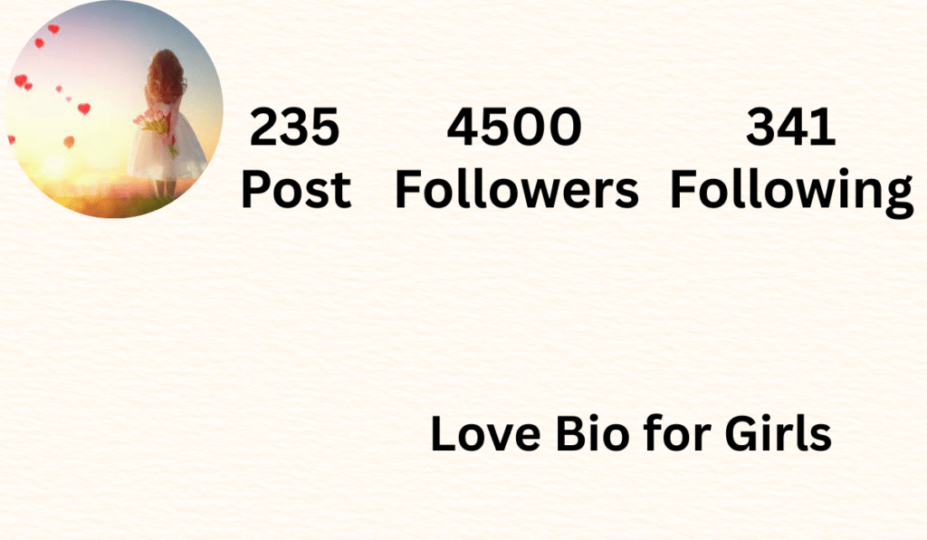 Love Bio for Girls