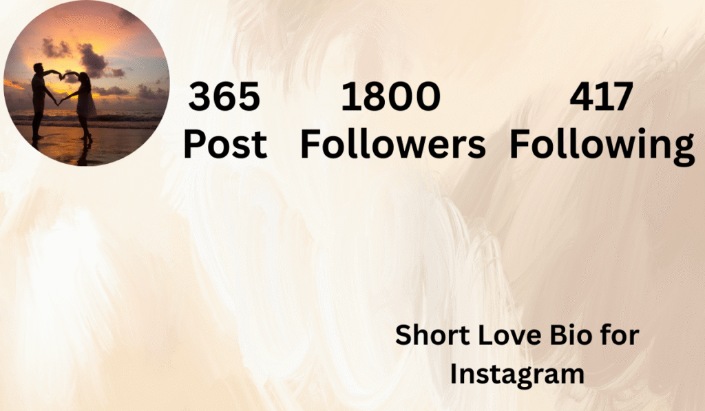 Short Love Bio for Instagram