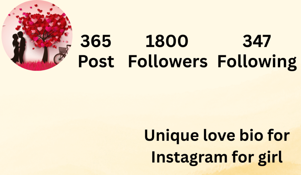 Unique love bio for Instagram for girl