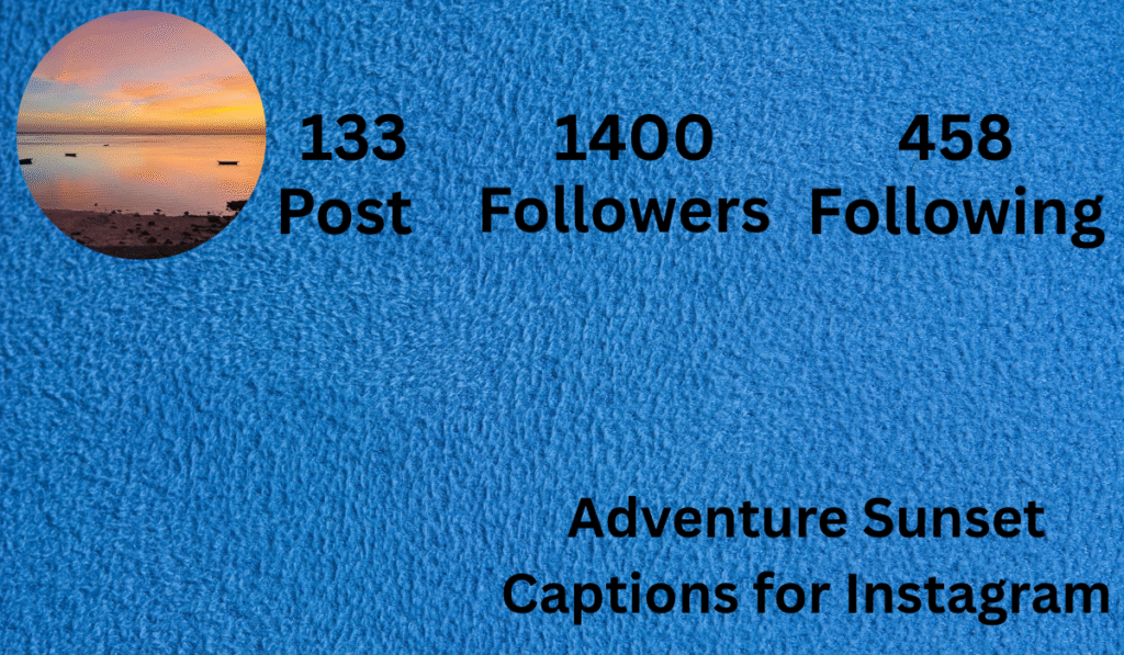 Adventure Sunset Captions for Instagram