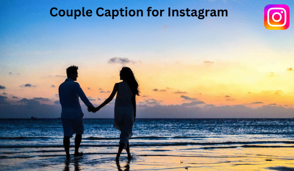 Couple Caption for Instagram