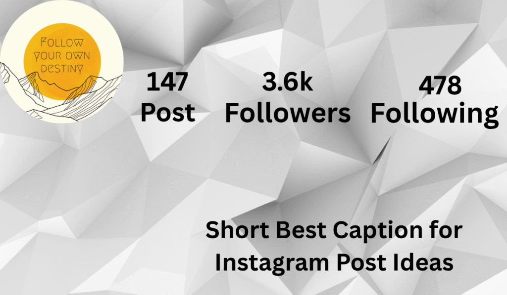 Short Best Caption for Instagram Post Ideas