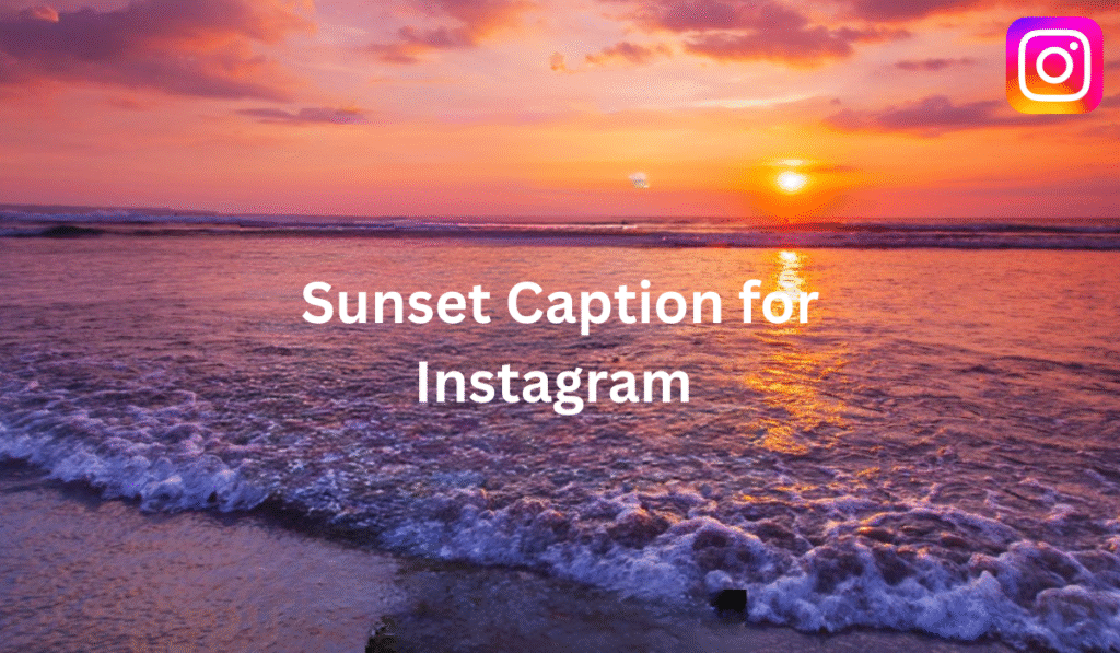 Sunset Caption for Instagram