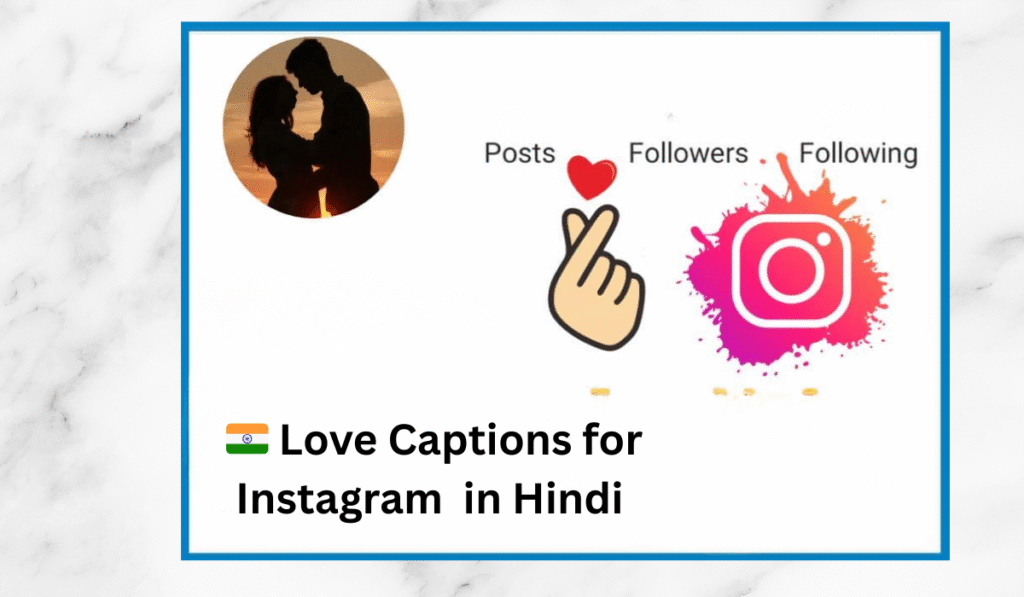 🇮🇳 Love Captions for Instagram  in Hindi 