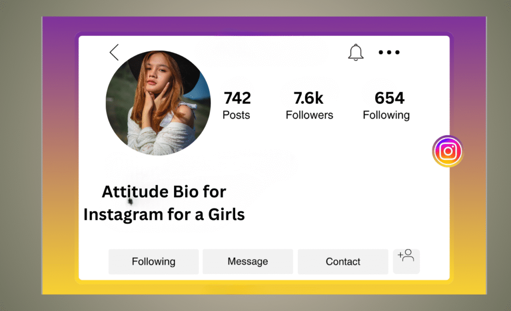 Attitude Bio for Instagram for Girls
