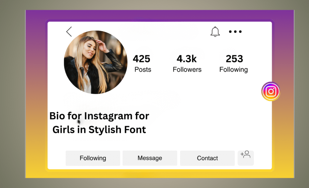 Bio for Instagram for Girls in Stylish Font