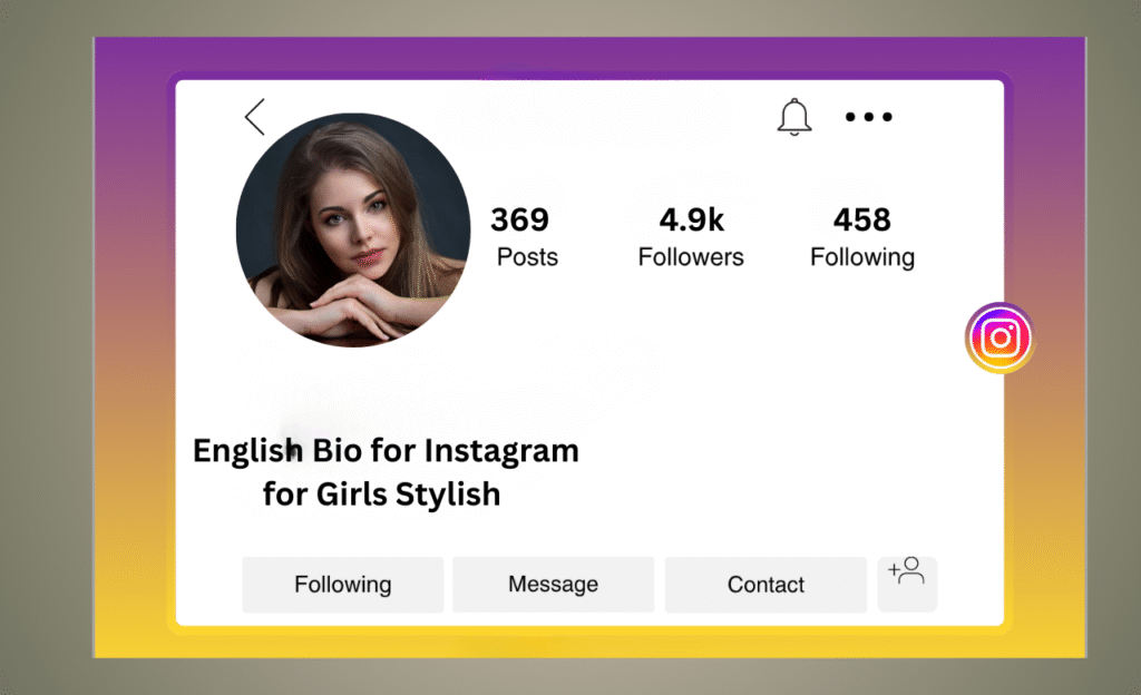 English Bio for Instagram for Girls Stylishย