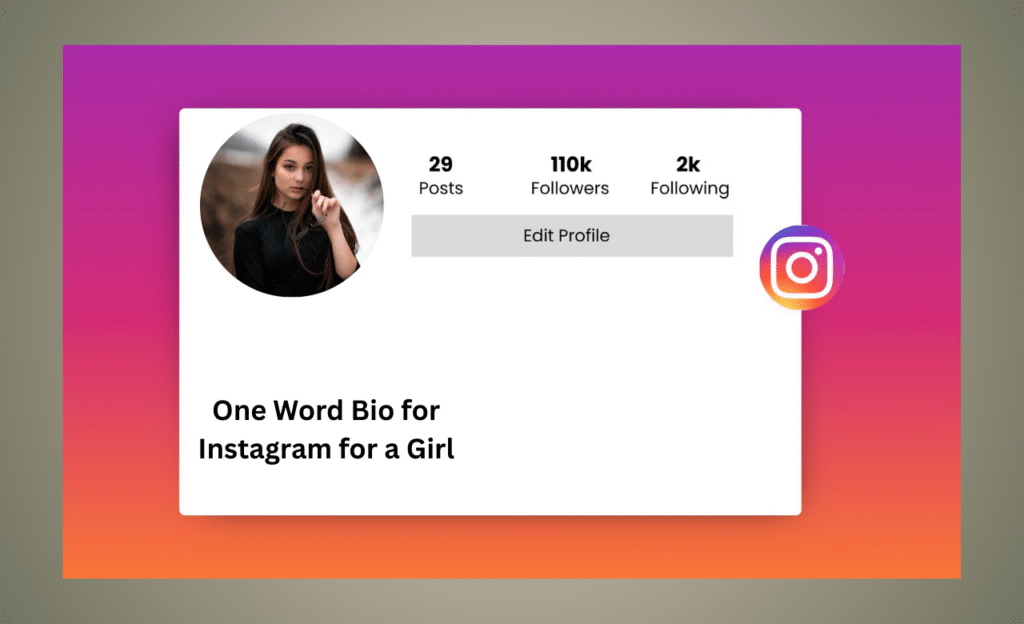 One Word Bio for Instagram for a Girl