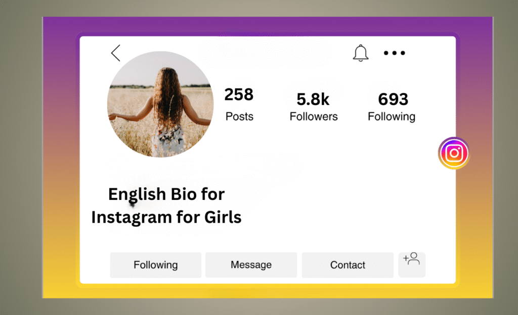 English Bio for Instagram for Girls