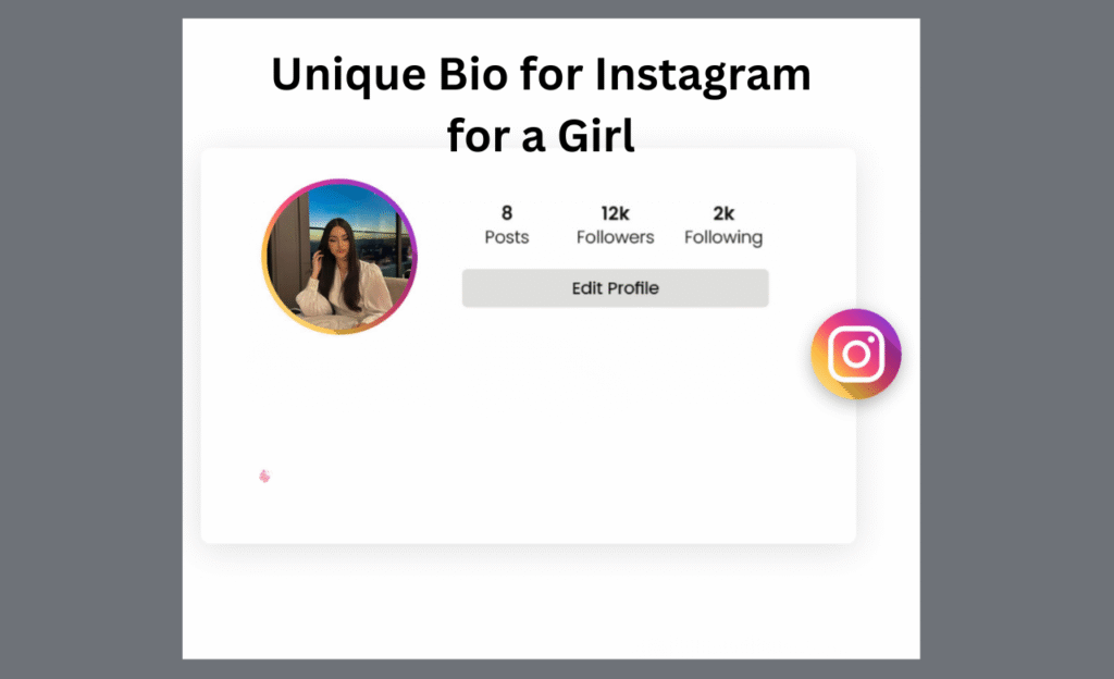 Unique Bio for Instagram for a Girl
